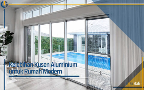 Kelebihan Kusen Aluminium untuk Rumah Modern