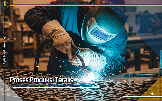 Proses Produksi Teralis