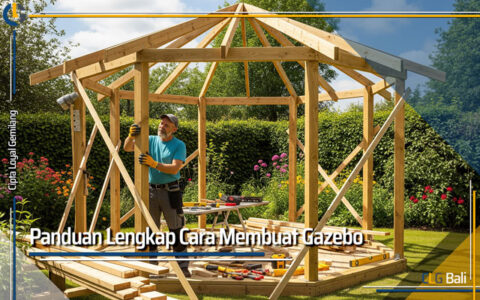 Cara Membuat Gazebo