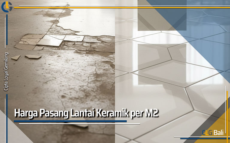 Harga Pasang Lantai Keramik per M2
